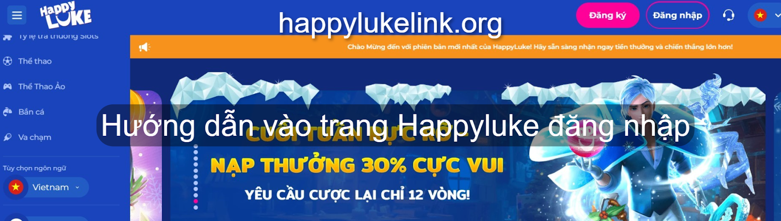 Hướng dẫn vào trang Happyluke đăng nhập
